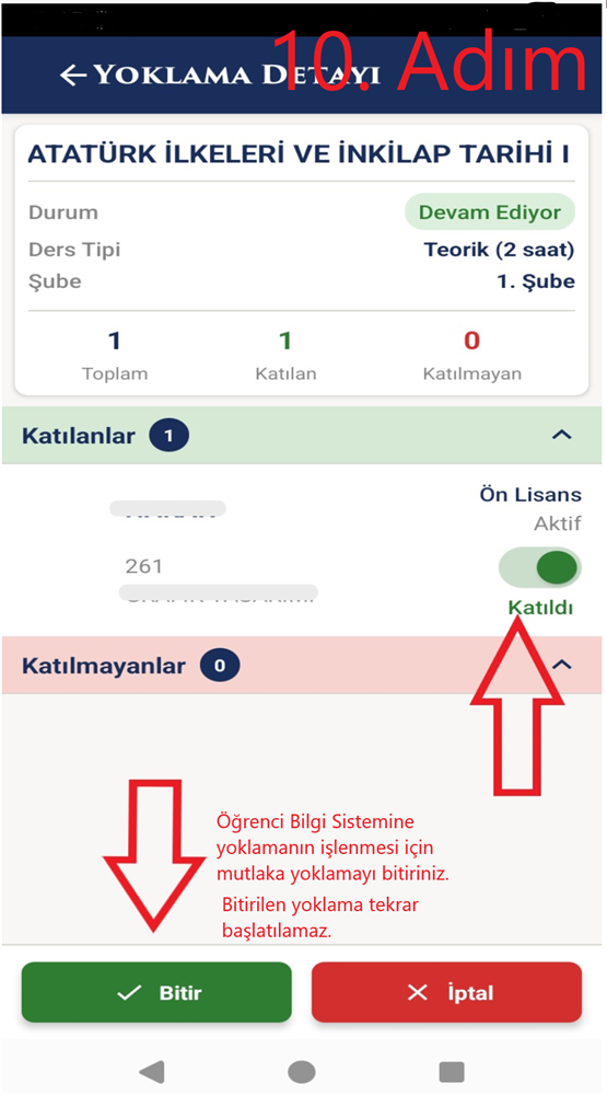10. Adım - Öğrencinin Katıldı durumuna çevrilmesi