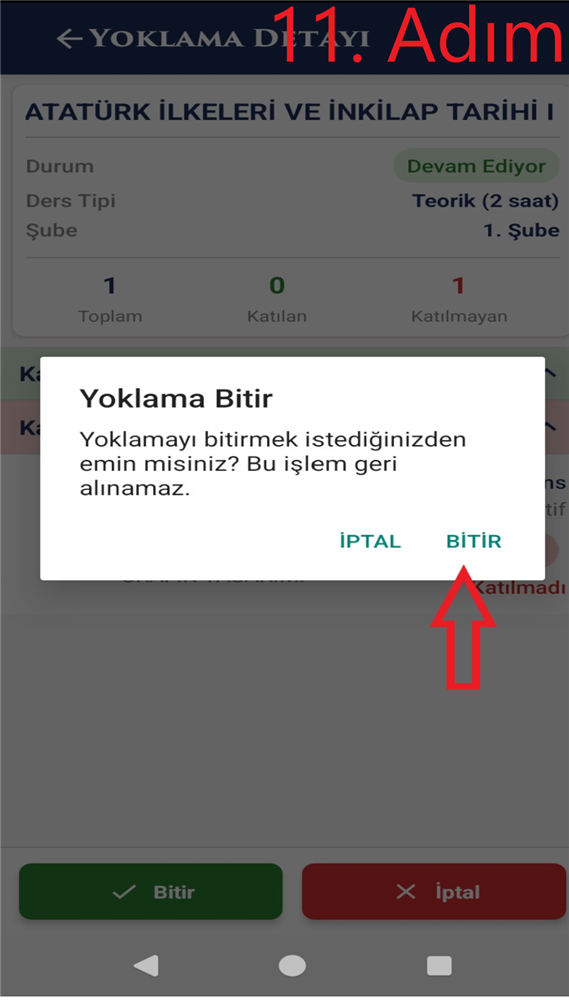 11. Adım - Yoklamanın bitirilmesi