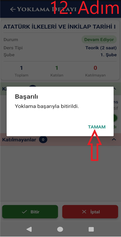 12. Adım - Yoklamanın başarıyla bitirilmesi